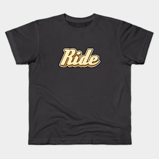 Ride typography Kids T-Shirt